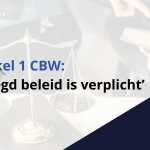 CBW artikel Vastgelegd beleid is verplicht